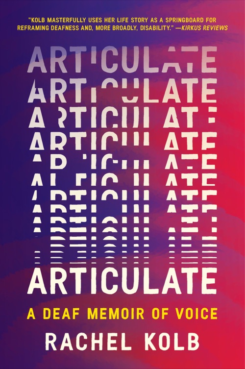 Cover of Articulate: A Deaf Memoir of Voice