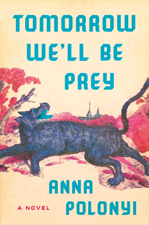 Cover of Tomorrow We'll Be Prey